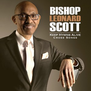 Leonard Scott - Keep Hymns Alive Cross Songs (CD) - 1 of 1
