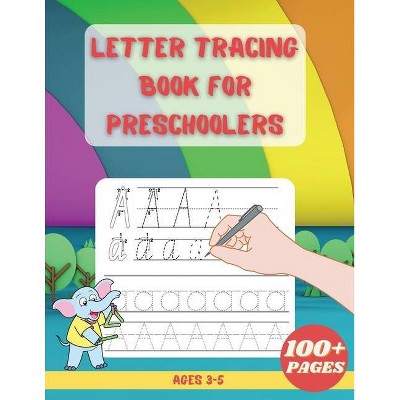 Letter Tracing Book For Preschoolers - by  Esel Press (Paperback)