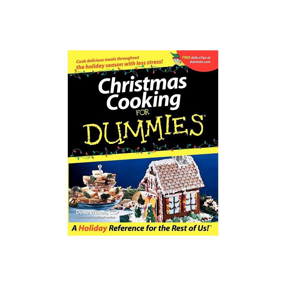 Christmas Cooking for Dummies - (For Dummies) by Dede Wilson (Paperback)