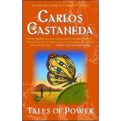 Tales of Power - by  Carlos Castaneda (Paperback)