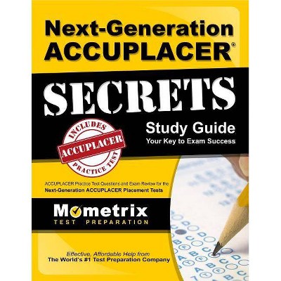 Next-Generation Accuplacer Secrets Study Guide - (Paperback)