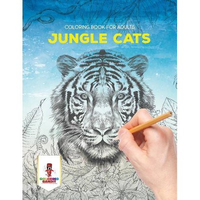 Jungle Cats - by  Coloring Bandit (Paperback)