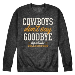 Men's - Yellowstone - Cowboys Don't Say Goodbye Graphic Fleece Sweatshirt - 1 of 4