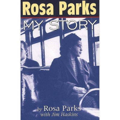 Rosa Parks - by  Rosa Parks & Jim Haskins (Paperback)