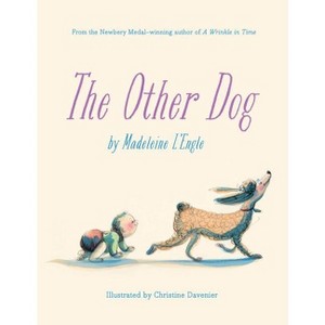 The Other Dog - by  Madeleine L'Engle (Hardcover) - 1 of 1