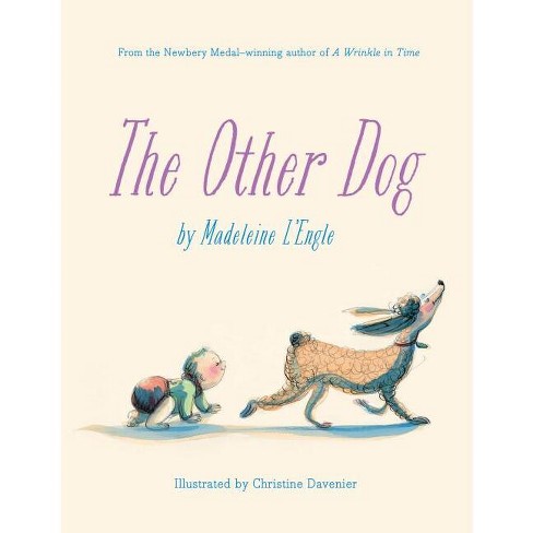 The Other Dog - By Madeleine L'engle (hardcover) : Target