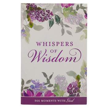 Whispers of Wisdom Devotional for Women 366 Moments with God - (Paperback)