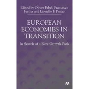 European Economies in Transition - by  O Fabel & F Farina & L Punzo (Hardcover) - 1 of 1