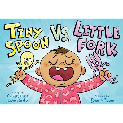 Tiny Spoon vs. Little Fork - by  Constance Lombardo (Hardcover)