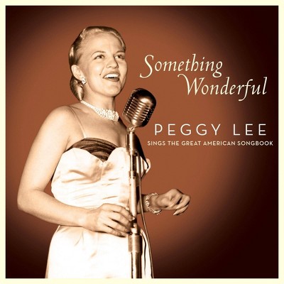 Peggy Lee - Something Wonderful: Peggy Lee Sings The (CD)