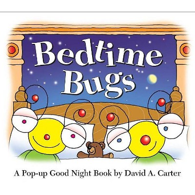 Bedtime Bugs - (David Carter's Bugs) by  David A Carter (Hardcover)