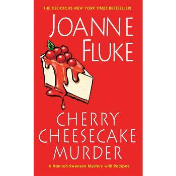 Cherry Cheesecake Murder - (Hannah Swensen Mystery) by  Joanne Fluke (Paperback)