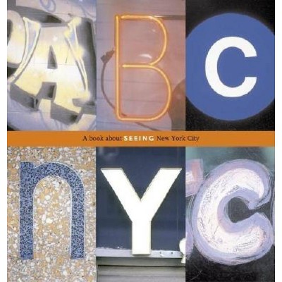 ABC NYC - by  Joanne Dugan (Hardcover)