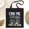 City Creek Prints Find Me Under The Palms Canvas Tote Bag - 15x16 - Black - 2 of 2