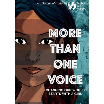 More Than One Voice - by  Global Girl Project (Paperback)