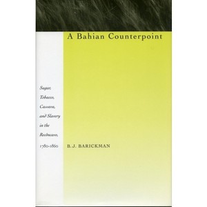 A Bahian Counterpoint - by  B J Barickman (Hardcover) - 1 of 1