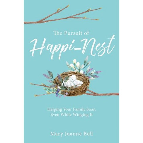 The Pursuit of Happi-Nest - by  Mary Bell (Paperback) - image 1 of 1