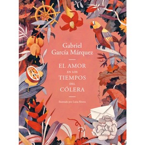 El Amor En Los Tiempos del Clera (Edicin Ilustrada) - by Gabriel Garcia Marquez (Paperback) - 1 of 1
