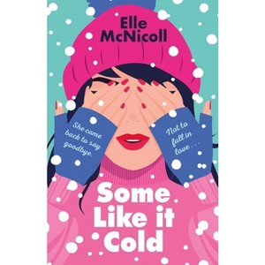 Some Like It Cold - by Elle McNicoll - 1 of 1