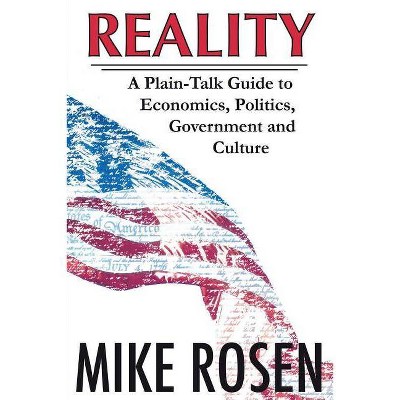 Reality - by  Mike Rosen (Paperback)