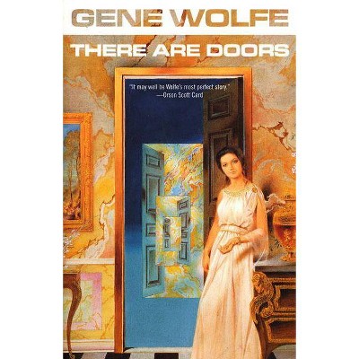 There Are Doors - by  Gene Wolfe (Paperback)