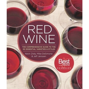 Red Wine - by  Kevin Zraly & Mike Desimone & Jeff Jenssen (Hardcover) - 1 of 1