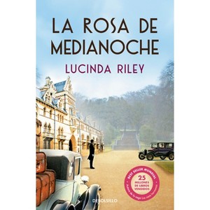 La Rosa de Medianoche / The Midnight Rose - by  Lucinda Riley (Paperback) - 1 of 1