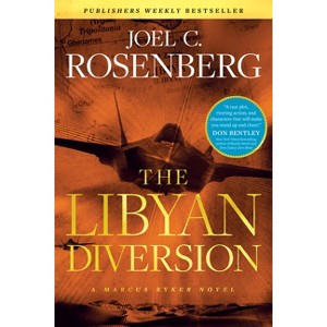 The Libyan Diversion - by Joel C Rosenberg - 1 of 1