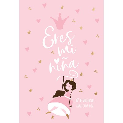 Eres Mi Niña - by  Broadstreet Publishing Group LLC (Leather Bound)