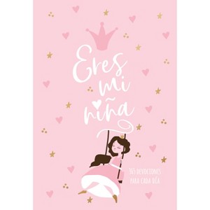 Eres Mi Niña - by  Broadstreet Publishing Group LLC (Leather Bound) - 1 of 1