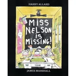 Miss Nelson Is Missing! - by  Harry G Allard (Hardcover)