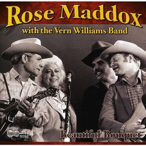 Rose Maddox & the Williams Band - A Beautiful Bouquet (CD) - 1 of 1