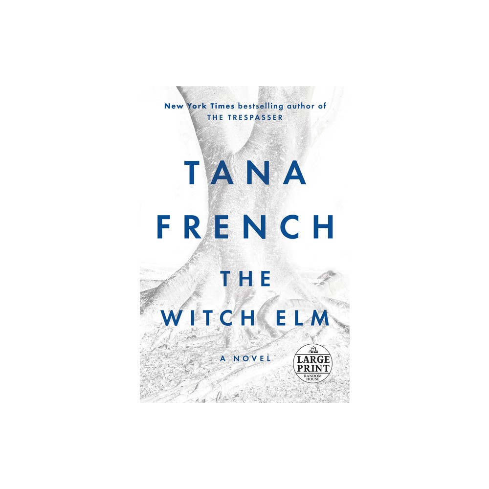 The Witch Elm - Large Print by Tana French (Paperback)