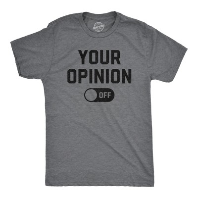 Mens Your Opinion Off T Shirt Funny Off Button Joke Tee For Guys - Crazy Dog Men's T Shirt