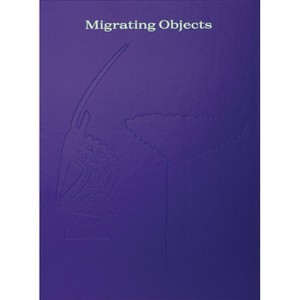 Migrating Objects - by  Vivien Green (Hardcover) - 1 of 1