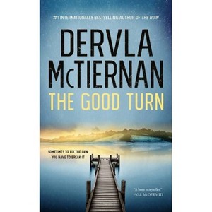 The Good Turn - (Cormac Reilly) by  Dervla McTiernan (Paperback) - 1 of 1