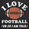 I Love Football Or So Im Told Baby Bodysuit Funny Sarcastic Graphic Novelty Jumper For Infants - Crazy Dog Baby Bodysuit - 2 of 4