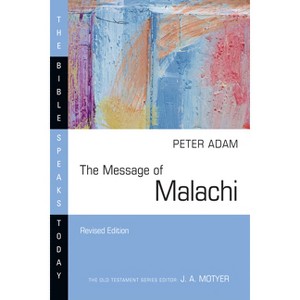 The Message of Malachi - (Bible Speaks Today) by  Peter Adam (Paperback) - 1 of 1