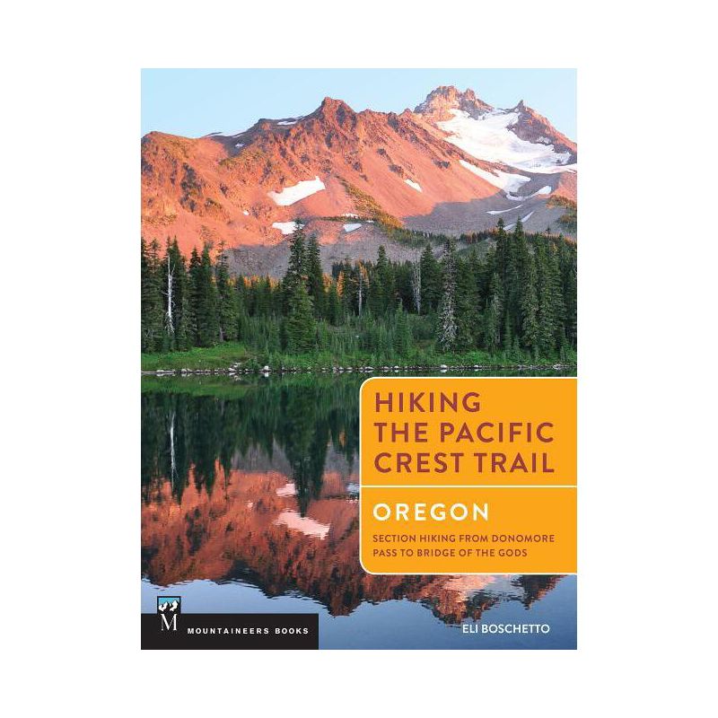 Hiking the Pacific Crest Trail: Oregon - by  Eli Boschetto (Paperback), 1 of 2