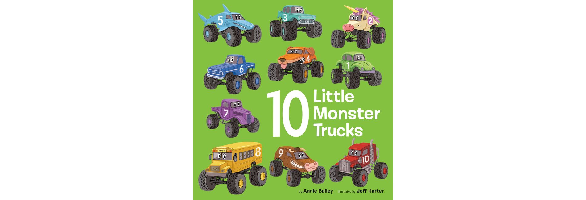 10 Little Monster Trucks - (10 Little Vehicles) by  Annie Bailey (Board Book)