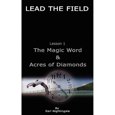 LEAD THE FIELD By Earl Nightingale - Lesson 1 - (Paperback)