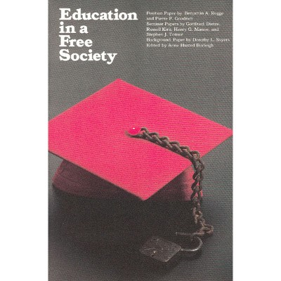Education in a Free Society - by  Anne Husted Burleigh (Hardcover)