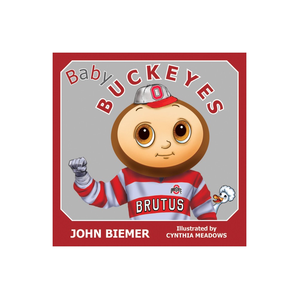 Baby Buckeyes - (Tiny Team Books) by John Biemer (Board Book)