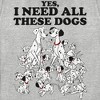 Women's One Hundred and One Dalmatians Yes, I Need All These Dogs T-Shirt - 2 of 4