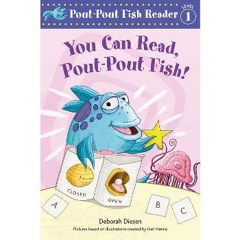 You Can Read, Pout-Pout Fish! - (Pout-Pout Fish Reader) by Deborah Diesen
