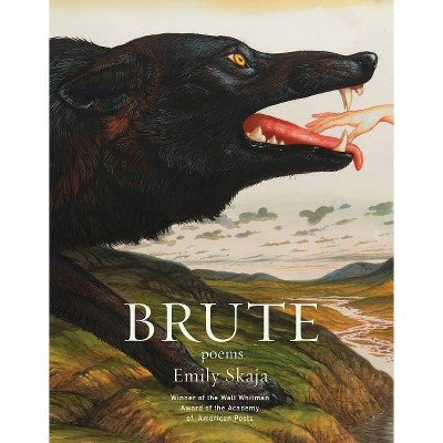 Brute - by  Emily Skaja (Paperback)