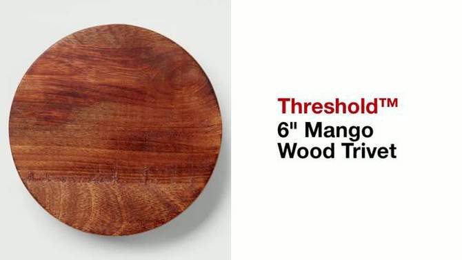 6&#34; FSC Mango Wood Trivet - Threshold&#8482;, 2 of 11, play video