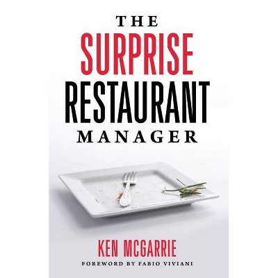 The Surprise Restaurant Manager - by  Ken McGarrie (Paperback)