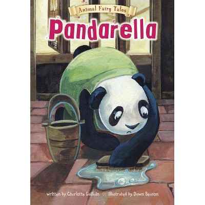 Pandarella - (Animal Fairy Tales) by  Charlotte Guillain (Paperback)