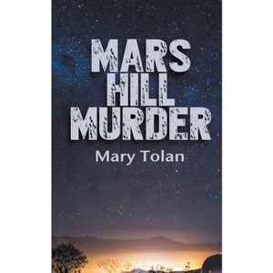 Mars Hill Murder - by  Mary Tolan (Paperback) - 1 of 1